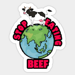 Global Warming: Stop Eating Beef! Sticker